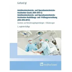 Anästhesietechnische- und Operationstechnische-Assistenten-Gesetz (ATA-OTA-G) Anästhesietechnis, Fachbücher von Gerhard Igl