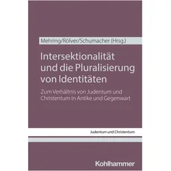 Intersektionalitt und die Pluralisierung von Identitten, Fachbücher von Rölver Olaf, Mehring Hanna-Maria, Schumacher Thomas