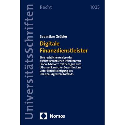 Digitale Finanzdienstleister, Taschenbuch von Sebastian Grübler, Nomos, 978-3-7560-1555-9
