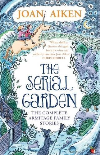 Joan Aiken - The Serial Garden: The Complete Armitage Family Stories (Virago Modern Classics) - Preis vom 12.10.2026 11:37:12 h