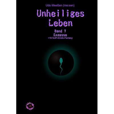 Unheiliges Leben, Gebundene Ausgabe von Udo Meessen, Tredition, 978-3-347-58896-7