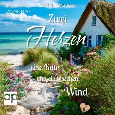 Zwei Herzen eine Kate und ein bisschen Wind - Lotta Larsson, Audio, 9783689712488