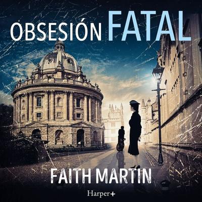 Obsesión fatal - Faith Martin, Audio, 9788410642652