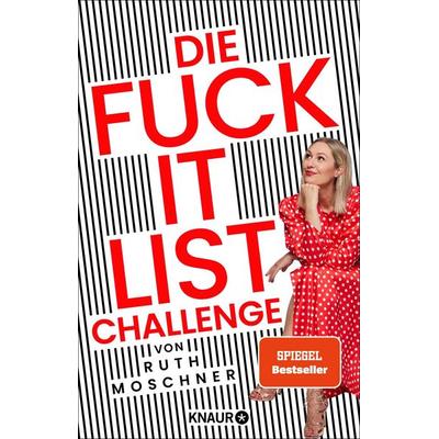 Die Fuck-it-List-Challenge, Taschenbuch von Ruth Moschner, Knaur, 978-3-426-57327-3