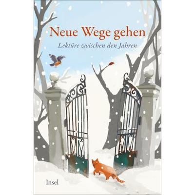 Neue Wege gehen, Gebundene Ausgabe von , Insel