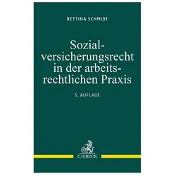 Sozialversicherungsrecht in der arbeitsrechtlichen Praxis, Fachbücher von Bettina Schmidt