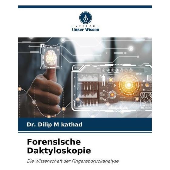 Umbreit Forensische Daktyloskopie (Deutsch, Softcover, Dilip M Kathad) (69128620)