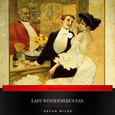 Lady Windermere's Fan - Oscar Wilde, Audio, 9782291041122