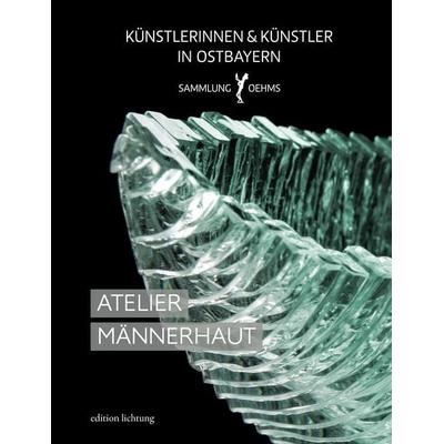 Atelier Männerhaut, Gebundene Ausgabe von , Lichtung, 978-3-941306-65-3