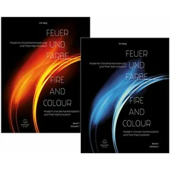 Feuer und Farbe / The Colours of Fire -Moderne Choralharmonisierung und freie Improvisation / M, Fachbücher von Iris Rieg