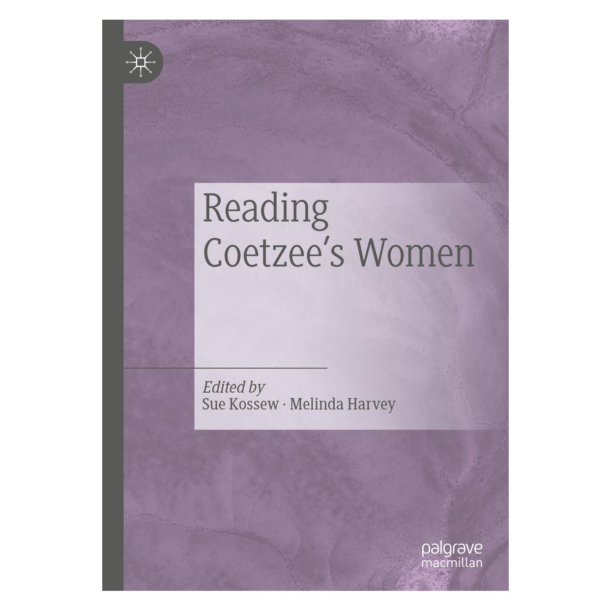 Springer Reading Coetzee's Women (Englisch, Hardcover, Melinda Harvey, Sue Kossew) (9783030197766)