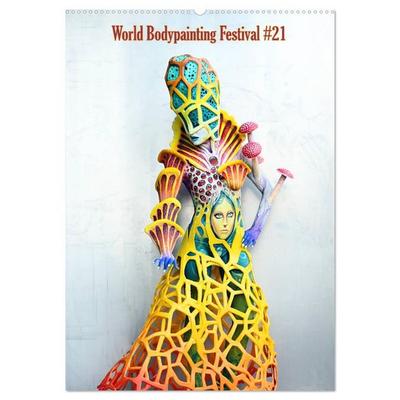 World Bodypainting Festival & 21 (Wandkalender 2026 DIN A2 hoch), CALVENDO Monatskalender