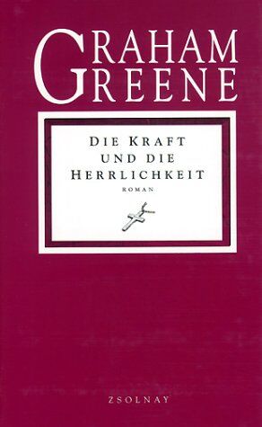 Graham Greene - Die Kraft und die Herrlichkeit. Roman - Preis vom 09.10.2026 07:28:09 h