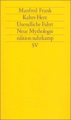 Kaltes Herz - Unendliche Fahrt - Neue Mythologie - Motiv-Untersuchungen zur Pathogenese der Moderne - Preis vom 30.09.2026 22:30:23 h