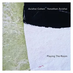 ECM, Schallplatten, Playing The Room (Avishai Cohen (Trumpet), Yonathan Avishai)
