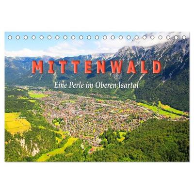 MITTENWALD Eine Perle im Oberen Isartal (Tischkalender 2027 DIN A5 quer), CALVENDO Monatskalender