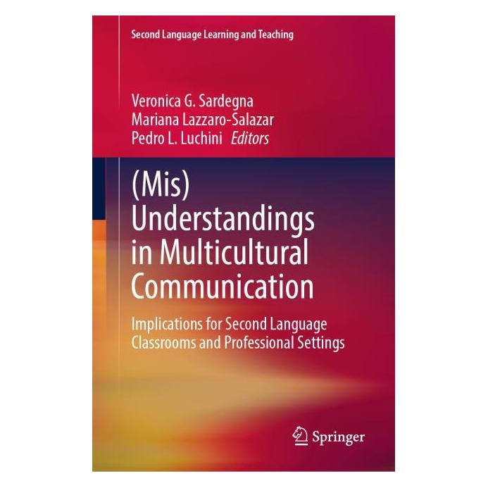 Springer (Mis)Understandings in Multicultural Communication (Englisch, Hardcover, Mariana Lazzaro-Salazar, Pedro L. Luchini, Veronica G. Sardegna) (62630014)