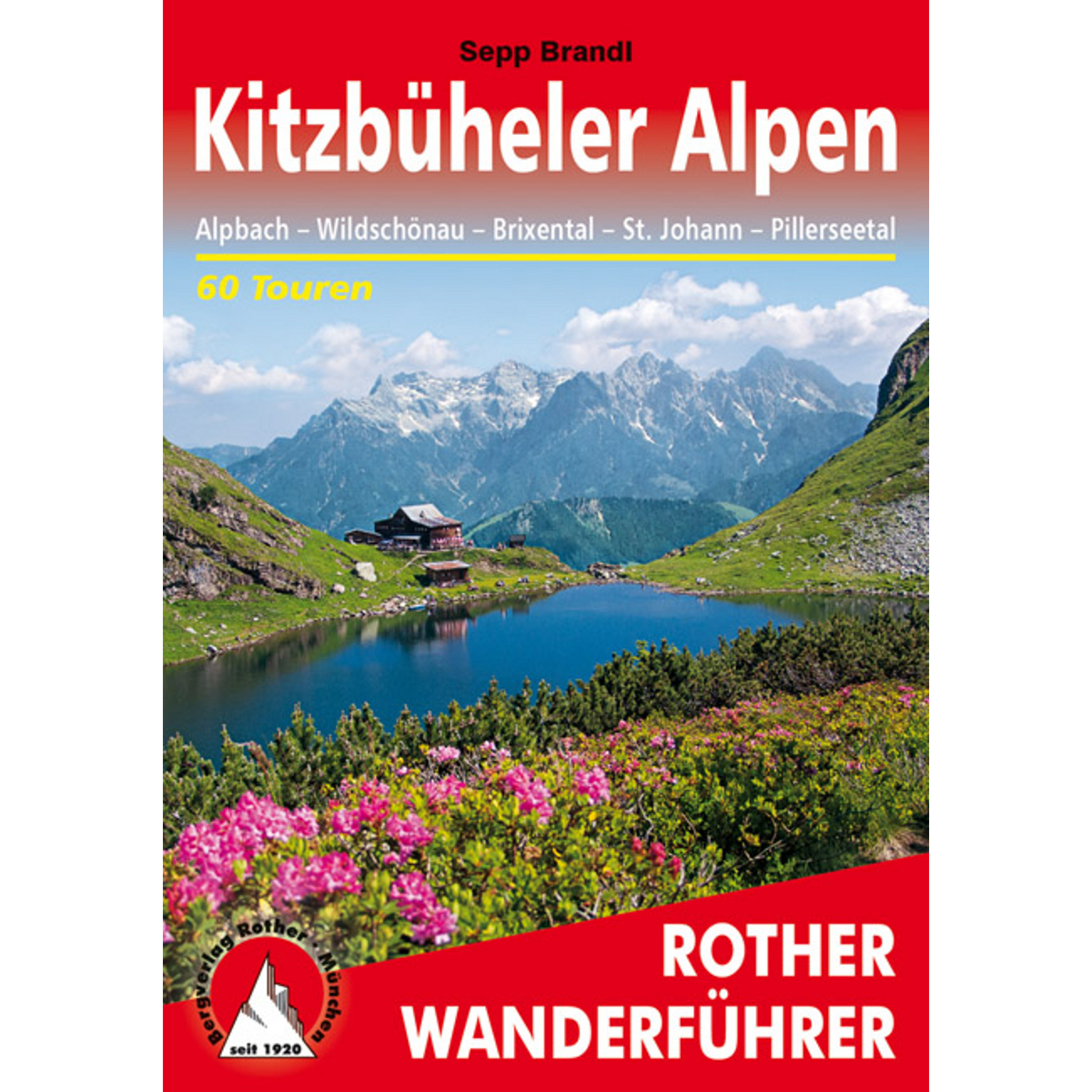 Rother Kitzbüheler Alpen Wanderführer Wanderführer 8. Aufl. 2022