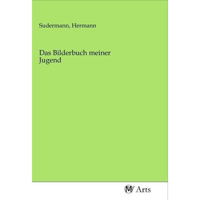Das Bilderbuch meiner Jugend, Taschenbuch von , MV-Arts, 978-3-96871-415-8