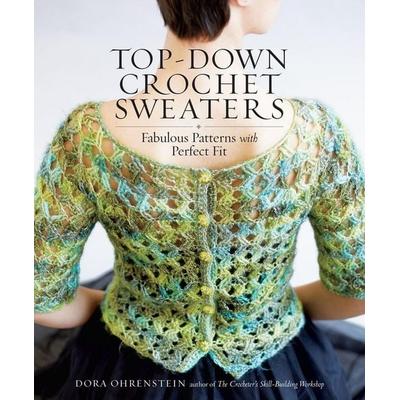 Top-Down Crochet Sweaters, Taschenbuch von Dora Ohrenstein, Workman, 978-1-61212-610-4