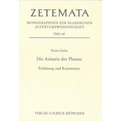 Die Asinaria des Plautus, Taschenbuch von Florian Hurka, C.H. Beck, 978-3-406-60809-4