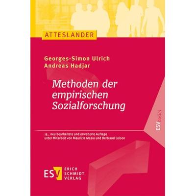 Methoden der empirischen Sozialforschung, Taschenbuch von Georges-Simon Ulrich,Andreas Hadjar, Erich Schmidt Verlag, 978-3-503-24415-7