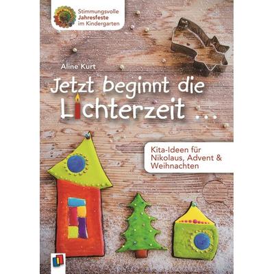 Jetzt beginnt die Lichterzeit ..., Taschenbuch von Aline Kurt, Verlag an der Ruhr