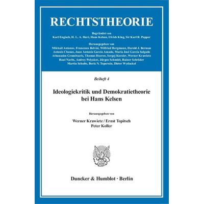 Ideologiekritik und Demokratietheorie bei Hans Kelsen., Taschenbuch von , Duncker & Humblot, 978-3-428-05063-5
