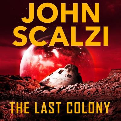 The Last Colony - John Scalzi, Audio, 9781509864560