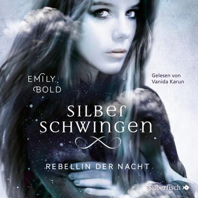 Silberschwingen 2: Rebellin der Nacht - Emily Bold, Audio, 9783844918823
