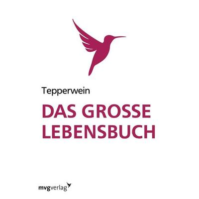 Das große Lebensbuch, Taschenbuch von Kurt Tepperwein, Mvg, 978-3-86882-407-0