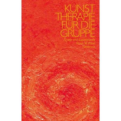 Kunsttherapie für die Gruppe, Taschenbuch von Klaus W. Vopel, Iskopress, 978-3-89403-139-8