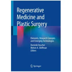 Regenerative Medicine and Plastic Surgery, Fachbücher von Melvin A. Shiffman, Dominik Duscher