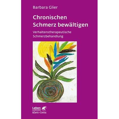 Chronische Schmerzen bewältigen (Leben Lernen, Bd. 153), Taschenbuch von Barbara Glier, Klett Cotta, 978-3-608-89103-4