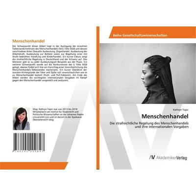 Menschenhandel, Taschenbuch von Kathryn Topic, AV Akademikerverlag, 978-620-2-20984-7
