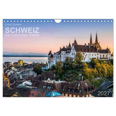 Schweiz - Die schönsten Städte (Wandkalender 2027 DIN A4 quer), CALVENDO Monatskalender