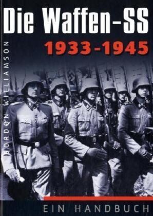 Gordon Williamson - Die Waffen-SS: Ein Handbuch - 1933-1945 - Preis vom 30.09.2026 22:30:23 h