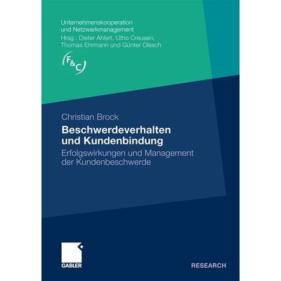 Beschwerdeverhalten und Kundenbindung, Taschenbuch von Christian Brock, Betriebswirtschaftlicher Verlag Gabler, 978-3-8349-1736-2
