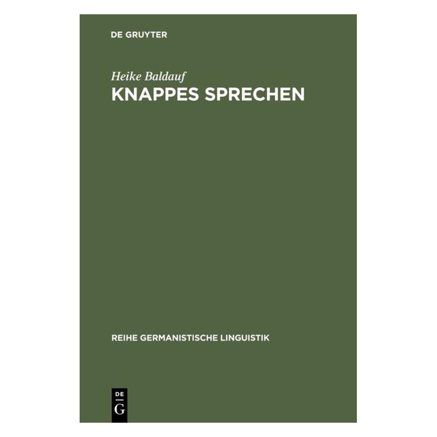 De Gruyter Baldauf,H.:Knappes Sprechen (Deutsch, Hardcover, Heike Baldauf) (67825605)