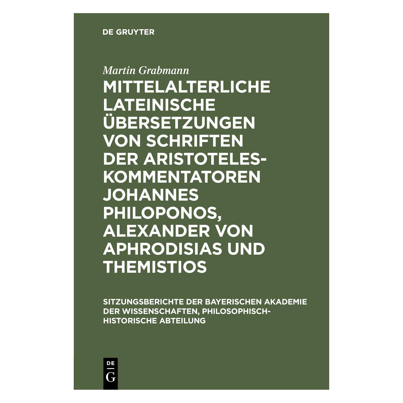 De Gruyter Grabmann:Mittelalterliche lateinische Ã (Deutsch, Hardcover, Martin Grabmann) (67828596)