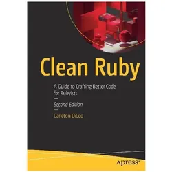 Clean Ruby, Fachbücher von Carleton DiLeo
