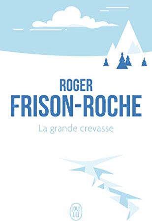 La grande crevasse - Preis vom 01.10.2026 17:08:56 h