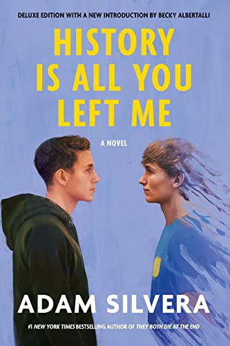 Adam Silvera - History Is All You Left Me (Deluxe Edition) - Preis vom 10.10.2026 11:48:34 h