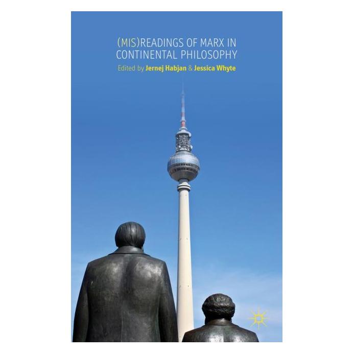 Palgrave Macmillan Uk (Mis)readings of Marx in Continental Ph (Englisch, Hardcover, J. Habjan, J. Whyte) (63328991)