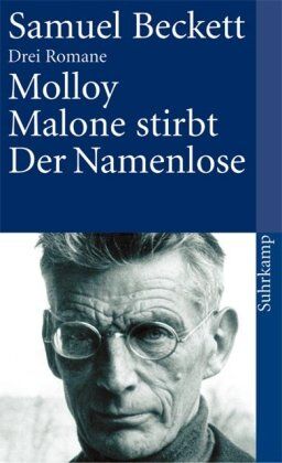 Samuel Beckett - Drei Romane. Molloy. Malone stirbt. Der Namenlose. - Preis vom 06.10.2026 07:26:00 h