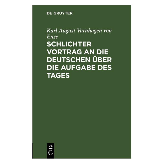 De Gruyter Varnhagen von Ense:Schlichter Vortrag a (Deutsch, Hardcover, Karl August Varnhagen von Ense) (67771971)