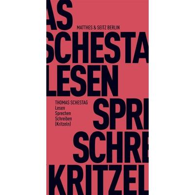 Lesen Sprechen Schreiben (Kritzeln), Taschenbuch von Thomas Schestag, Matthes & Seitz, 978-3-88221-114-6