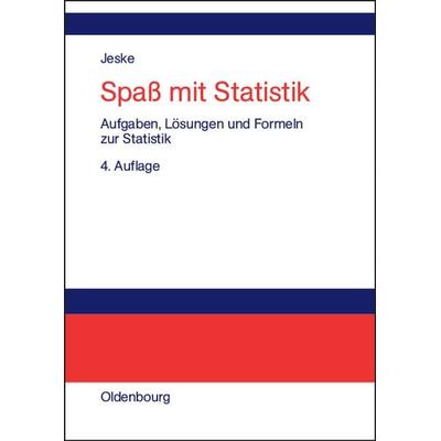 Spaß mit Statistik, Taschenbuch von Roland Jeske, De Gruyter Oldenbourg, 978-3-486-27324-3