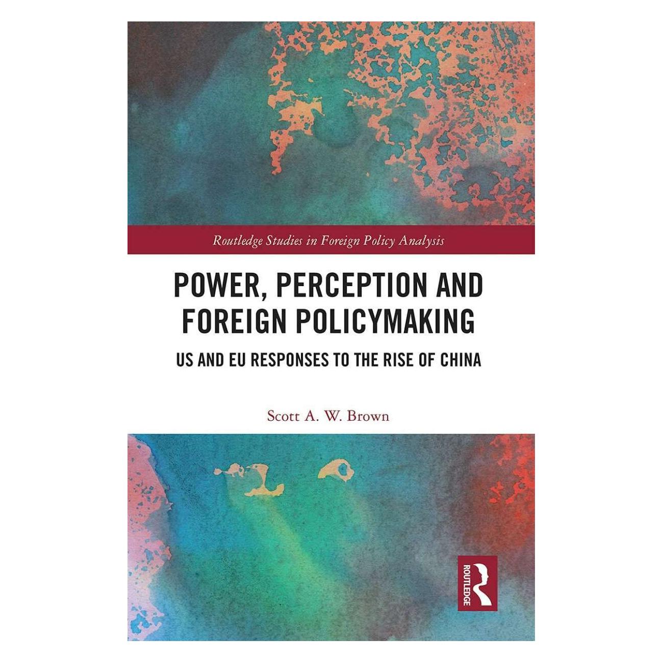 Taylor & Francis Power, Perception and Foreign Policymaking (Englisch, Scott Brown) (38677536)