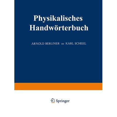 Physikalisches Handwörterbuch, Taschenbuch von Walther Nernst, Springer Berlin, 978-3-662-35573-2